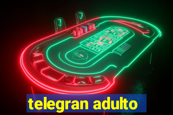 telegran adulto
